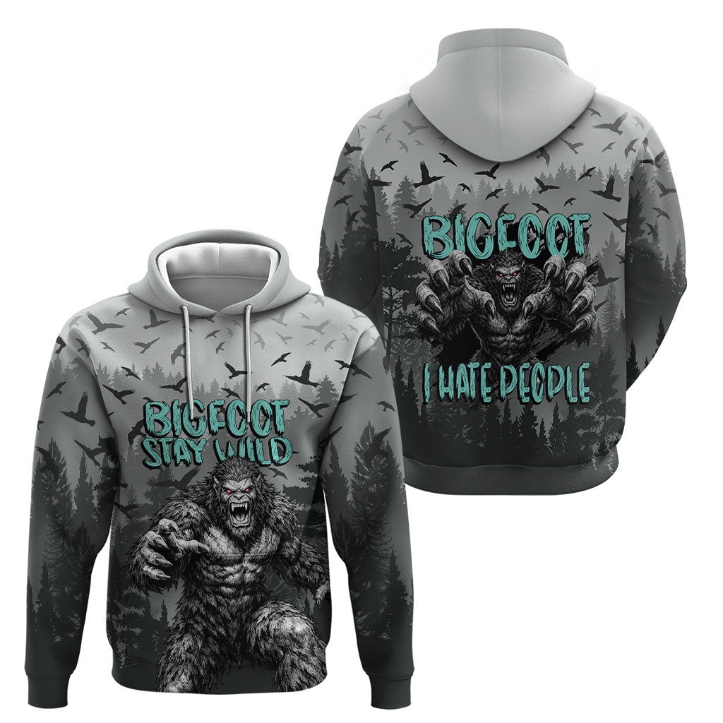 Bigfoot Stay Wild I Hate People Hoodie Angry Sasquatch Distressed Forest Dark Fantasy