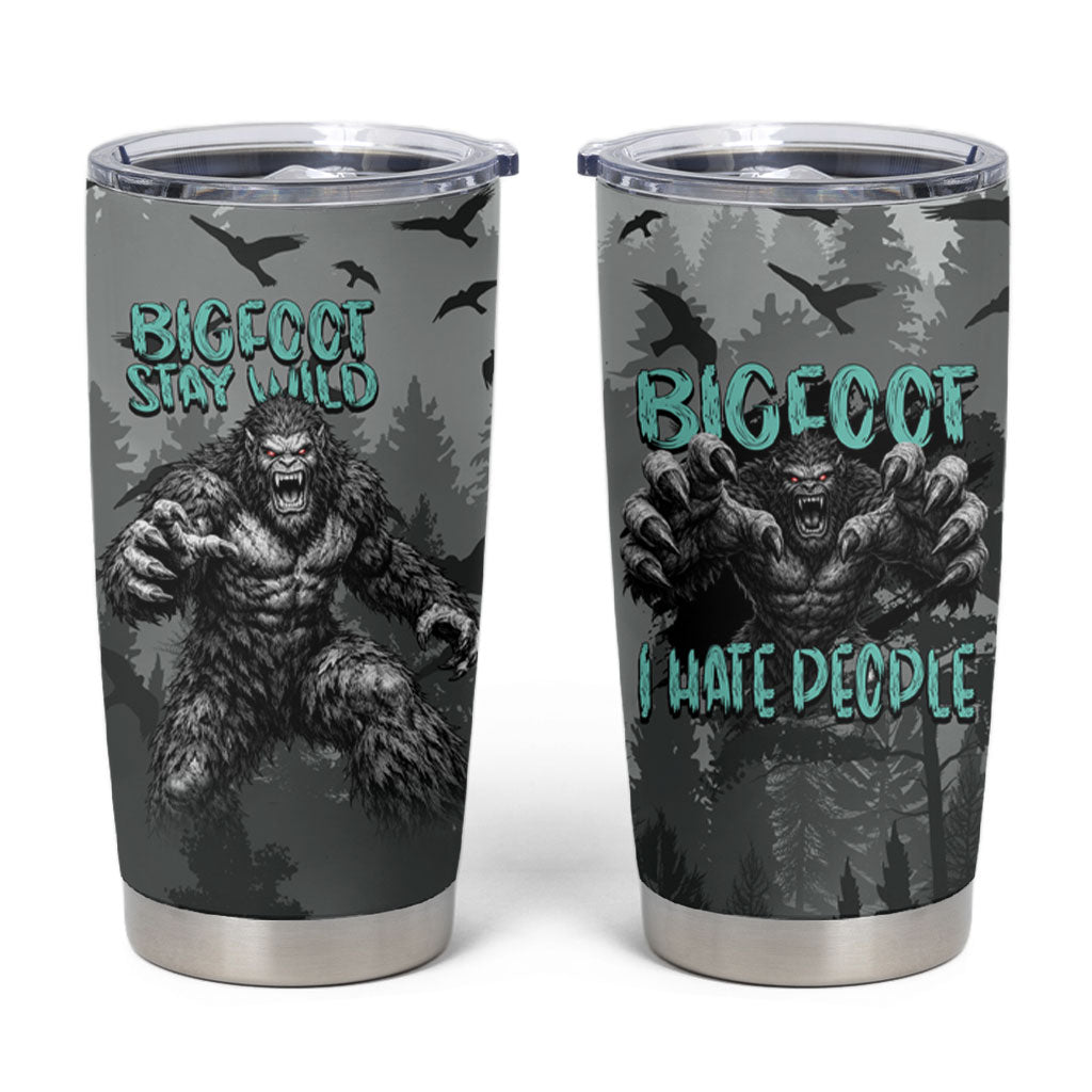 Bigfoot Stay Wild I Hate People Tumbler Cup Angry Sasquatch Distressed Forest Dark Fantasy