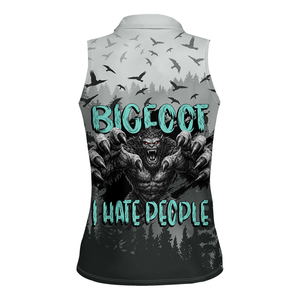 Bigfoot Stay Wild I Hate People Women Sleeveless Polo Shirt Angry Sasquatch Distressed Forest Dark Fantasy