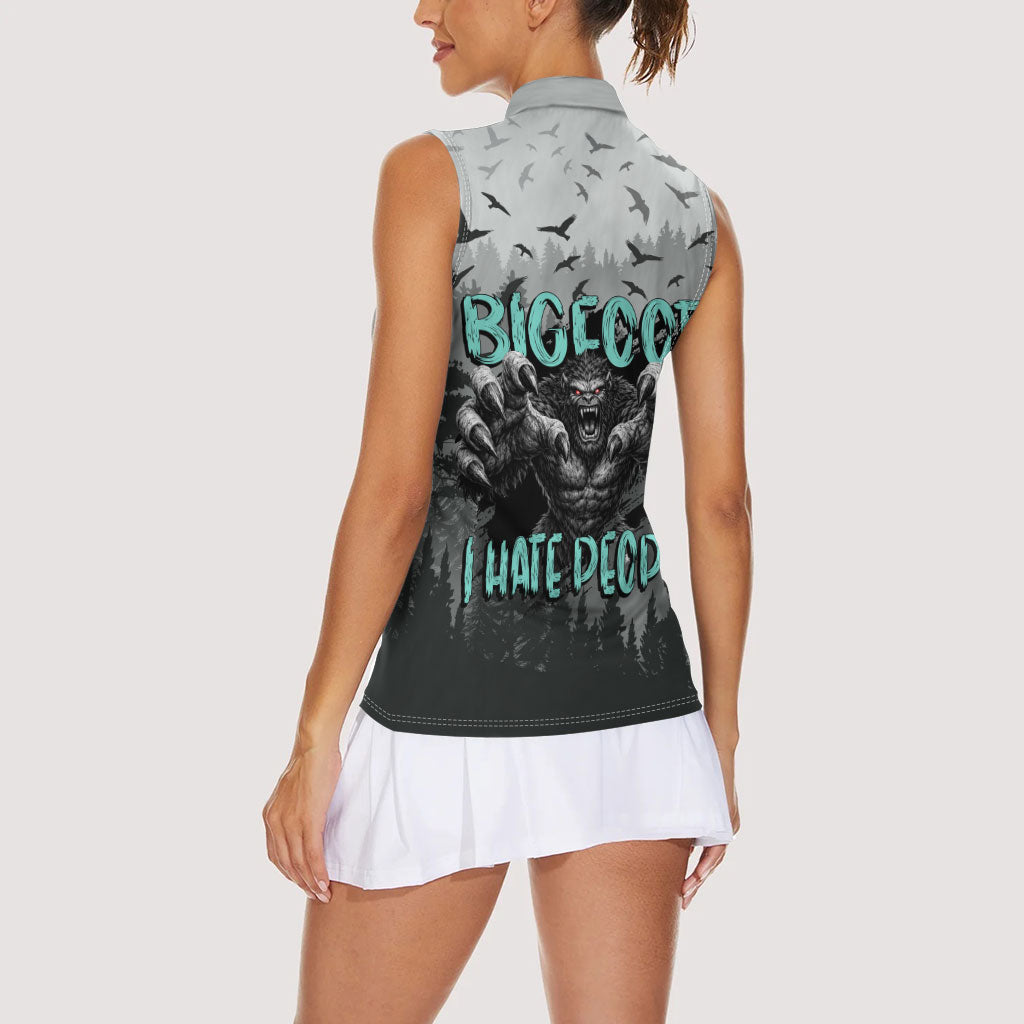 Bigfoot Stay Wild I Hate People Women Sleeveless Polo Shirt Angry Sasquatch Distressed Forest Dark Fantasy