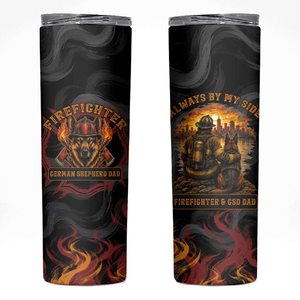Firefighter German Shepherd Dad Skinny Tumbler Vintage Fire Flames Sunset City Skyline - Always By My Side