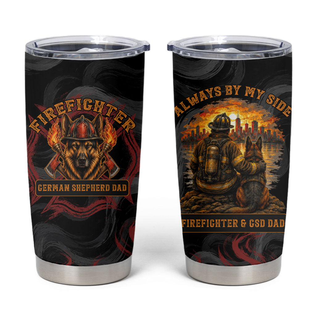 Firefighter German Shepherd Dad Tumbler Cup Vintage Fire Flames Sunset City Skyline - Always By My Side