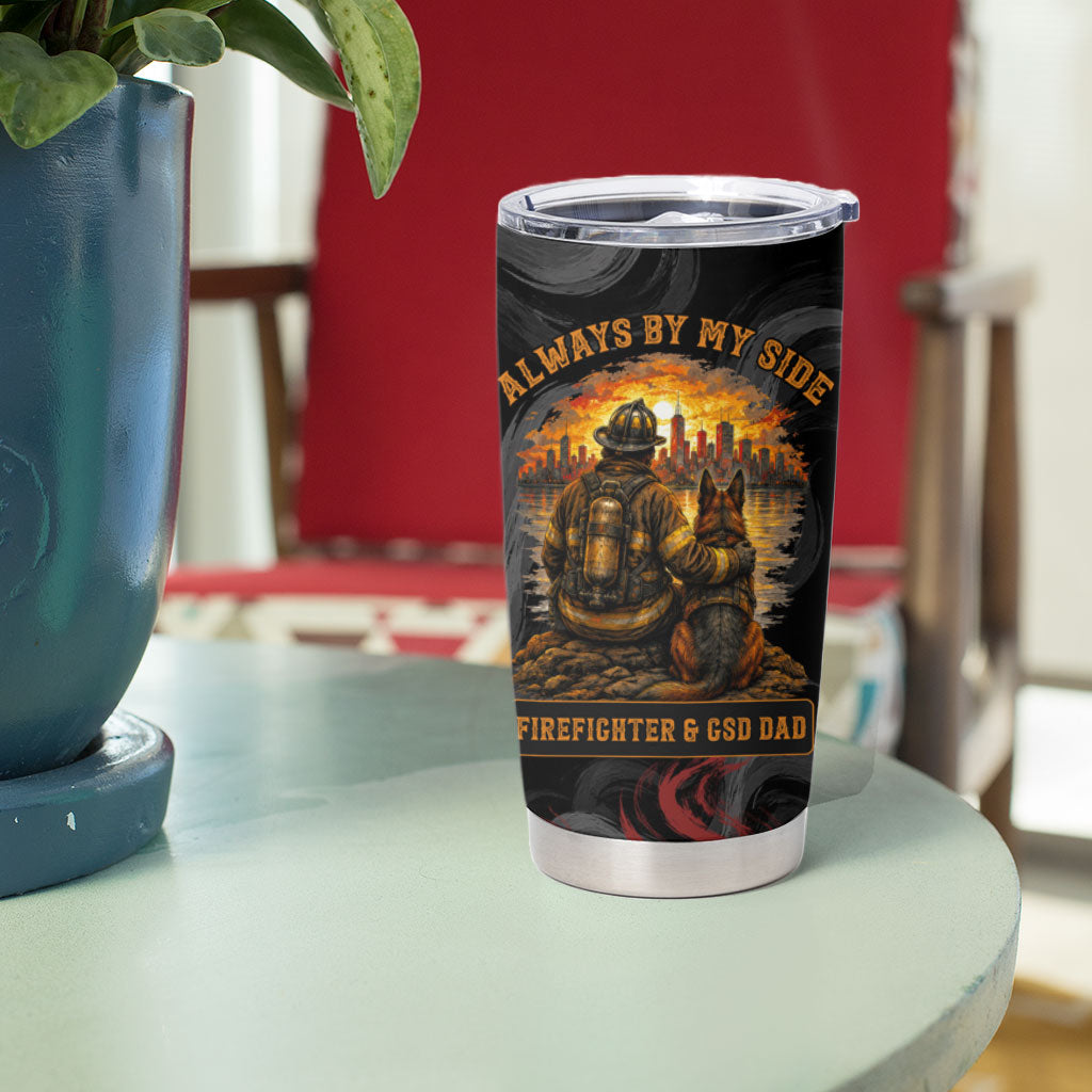 Firefighter German Shepherd Dad Tumbler Cup Vintage Fire Flames Sunset City Skyline - Always By My Side
