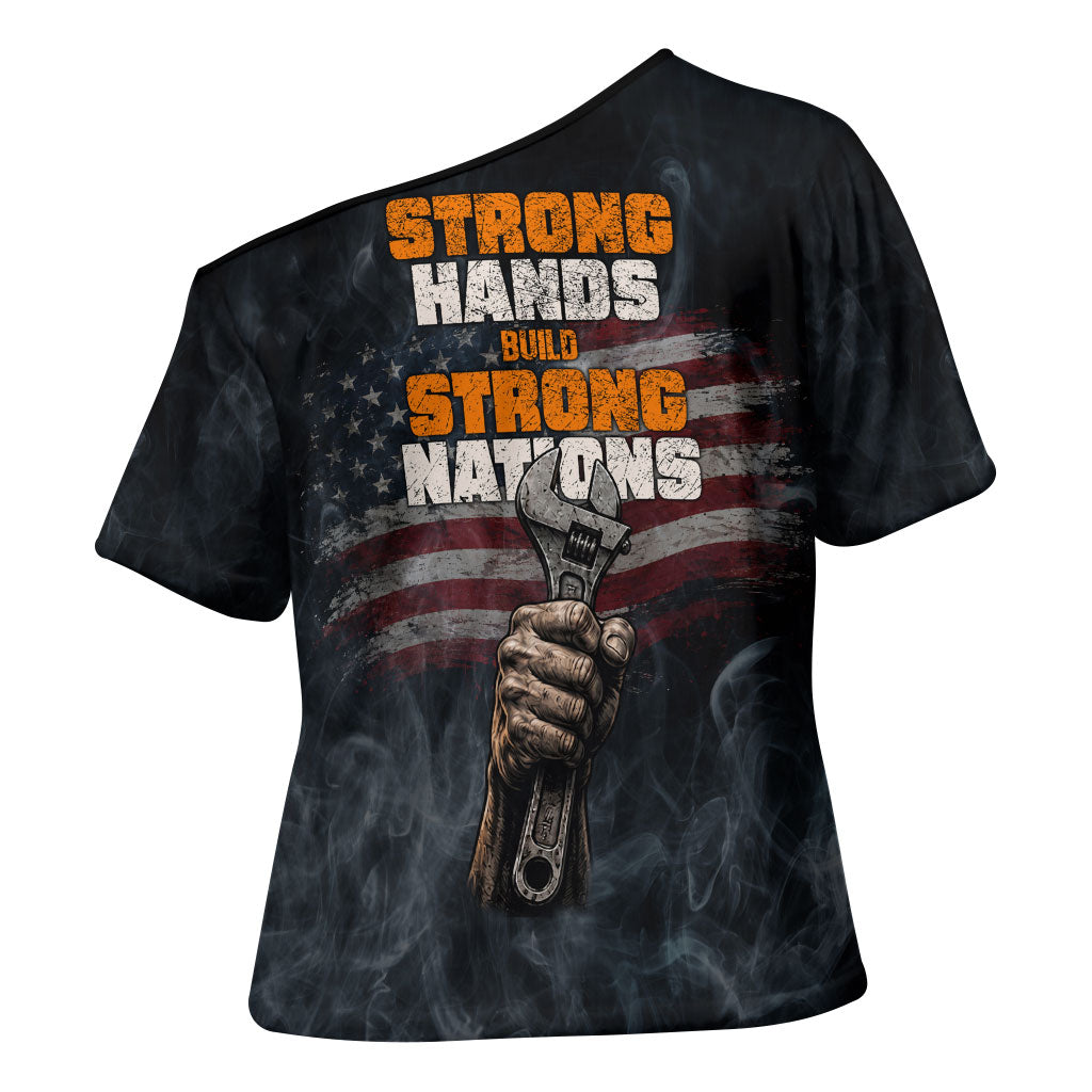 Labor Day Cross Shoulder Shirt Strong Hands Build Nations Patriotic Grunge Tools