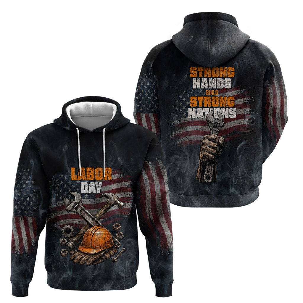 Labor Day Hoodie Strong Hands Build Nations Patriotic Grunge Tools