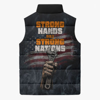 Labor Day Sleeveless Puffer Jacket Strong Hands Build Nations Patriotic Grunge Tools