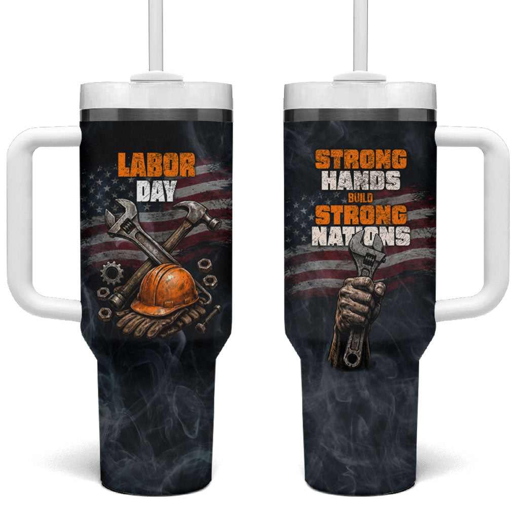 Labor Day Tumbler With Handle Strong Hands Build Nations Patriotic Grunge Tools