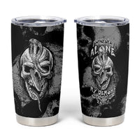 Skull Pattern Tumbler Cup I'm Never Alone - My Demon Are With Me 24/7 - Wonder Print Shop