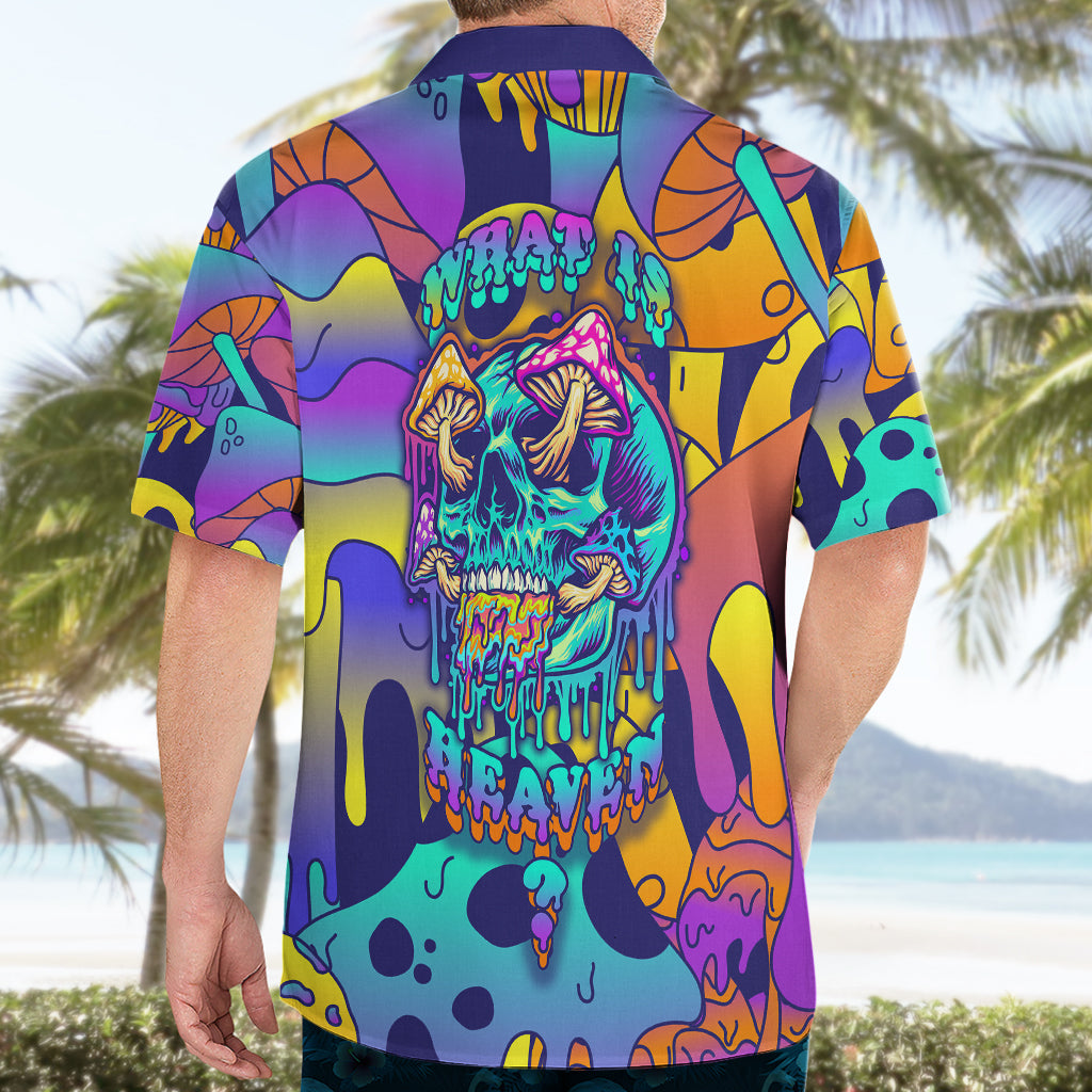 High Feel Skull Hawaiian Shirt What Is Heaven - Wonder Print Shop