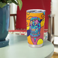 High Feel Skull Tumbler Cup What Is Heaven - Wonder Print Shop
