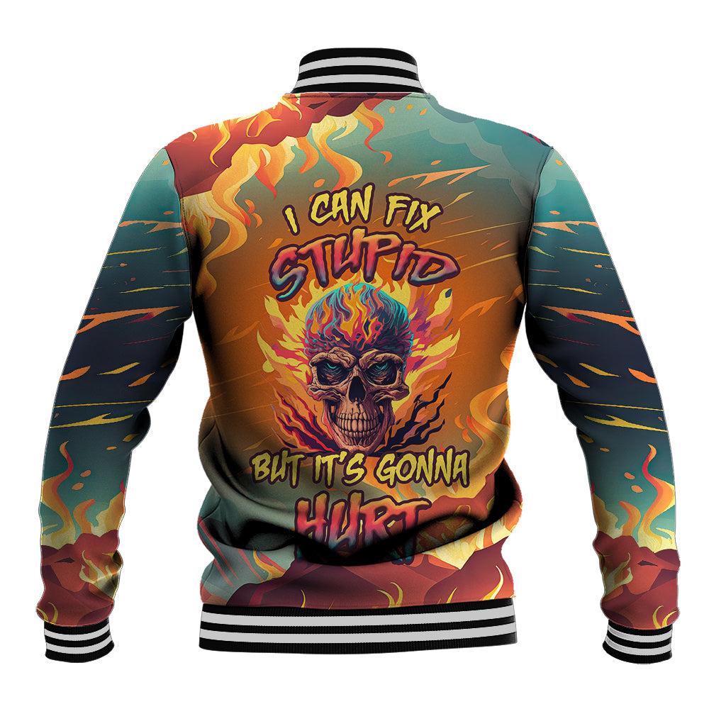 I Can Fix Stupid Bit It's Gonna Hurt Flaming kull Baseball Jacket - Wonder Print Shop