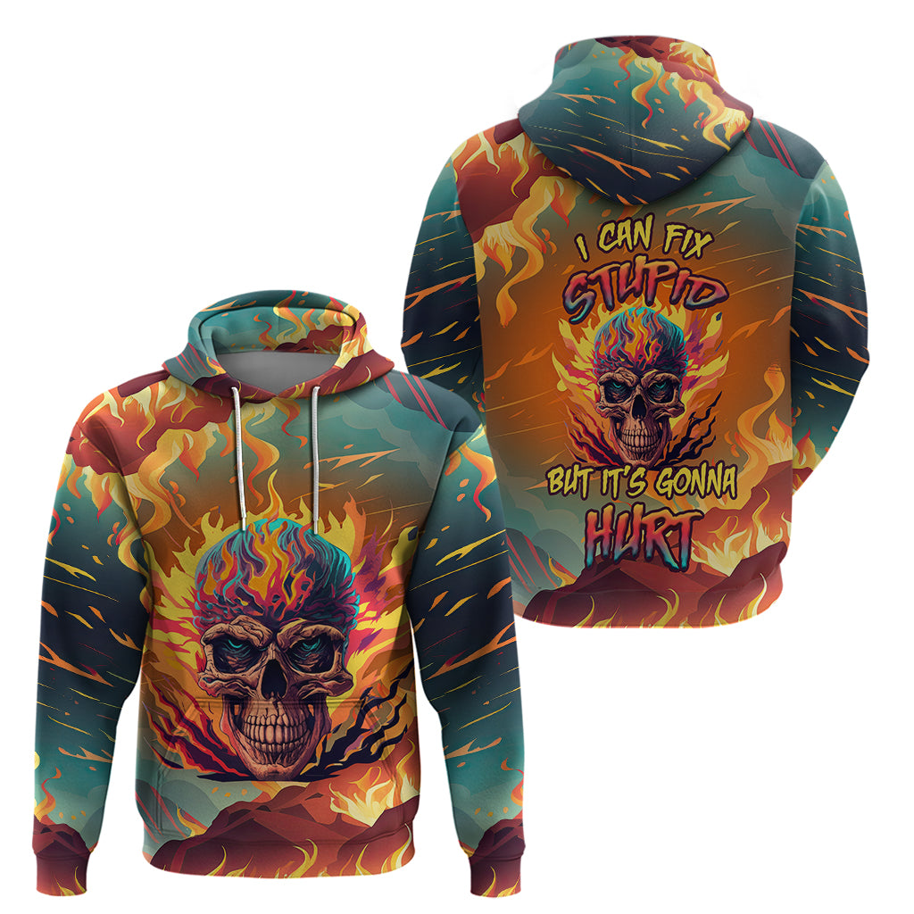 I Can Fix Stupid Bit It's Gonna Hurt Flaming kull Hoodie - Wonder Print Shop