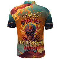 I Can Fix Stupid Bit It's Gonna Hurt Flaming kull Polo Shirt - Wonder Print Shop