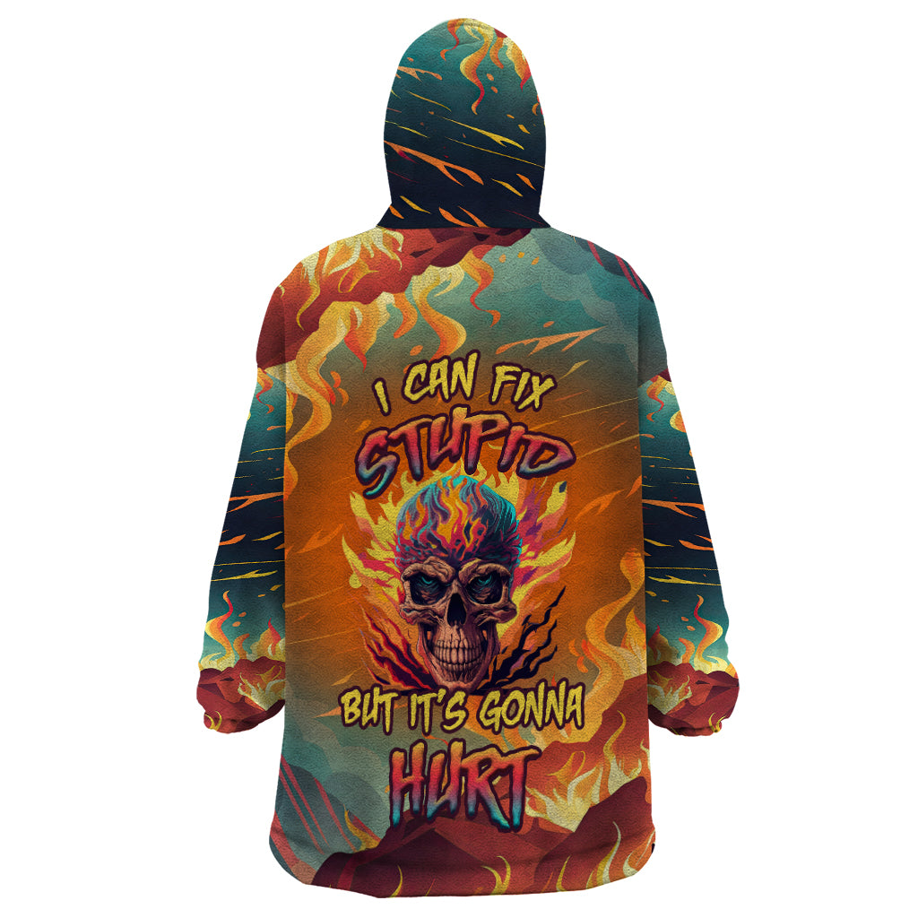 Skull Flaming Wearable Blanket Hoodie I Can Fix Stupid But It's Gonna Hurt - Wonder Print Shop