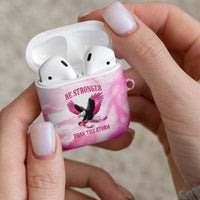 Pink Ribbon American Eagle AirPods Case Breast Cancer Awareness - Be Stronger Than The Storm
