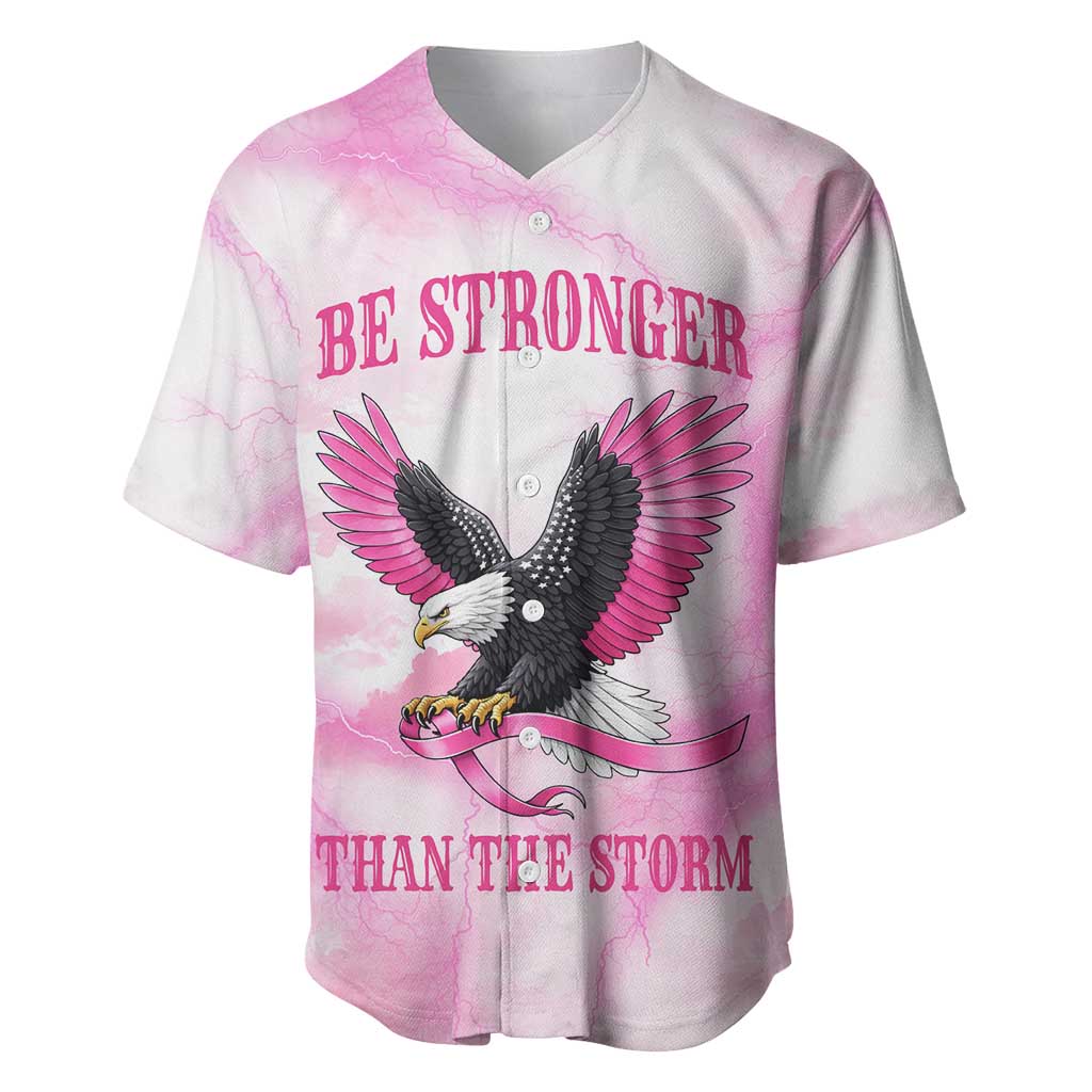 Pink Ribbon American Eagle Baseball Jersey Breast Cancer Awareness - Be Stronger Than The Storm