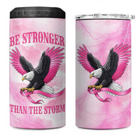 Pink Ribbon American Eagle 4 in 1 Can Cooler Tumbler Breast Cancer Awareness - Be Stronger Than The Storm