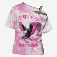 Pink Ribbon American Eagle Cross Shoulder Shirt Breast Cancer Awareness - Be Stronger Than The Storm