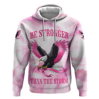 Pink Ribbon American Eagle Hoodie Breast Cancer Awareness - Be Stronger Than The Storm