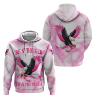Pink Ribbon American Eagle Hoodie Breast Cancer Awareness - Be Stronger Than The Storm