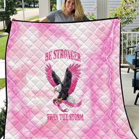 Pink Ribbon American Eagle Quilt Breast Cancer Awareness - Be Stronger Than The Storm