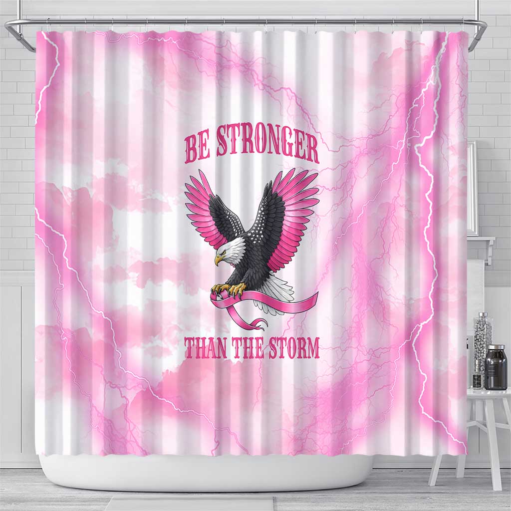 Pink Ribbon American Eagle Shower Curtain Breast Cancer Awareness - Be Stronger Than The Storm