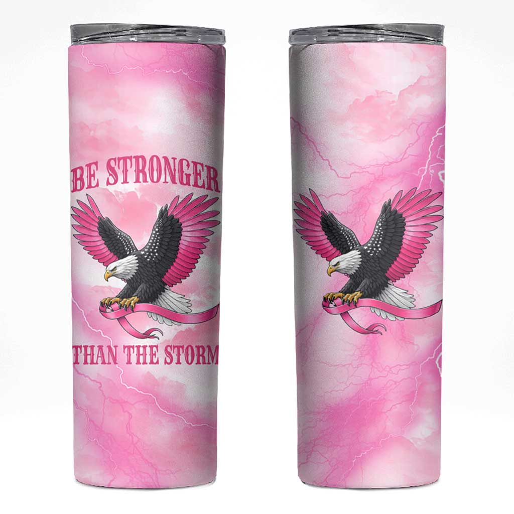 Pink Ribbon American Eagle Skinny Tumbler Breast Cancer Awareness - Be Stronger Than The Storm