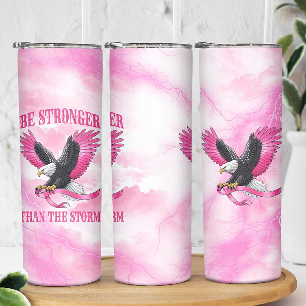 Pink Ribbon American Eagle Skinny Tumbler Breast Cancer Awareness - Be Stronger Than The Storm