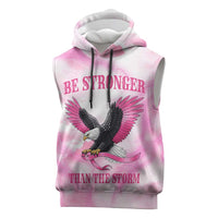 Pink Ribbon American Eagle Sleeveless Hoodie Breast Cancer Awareness - Be Stronger Than The Storm