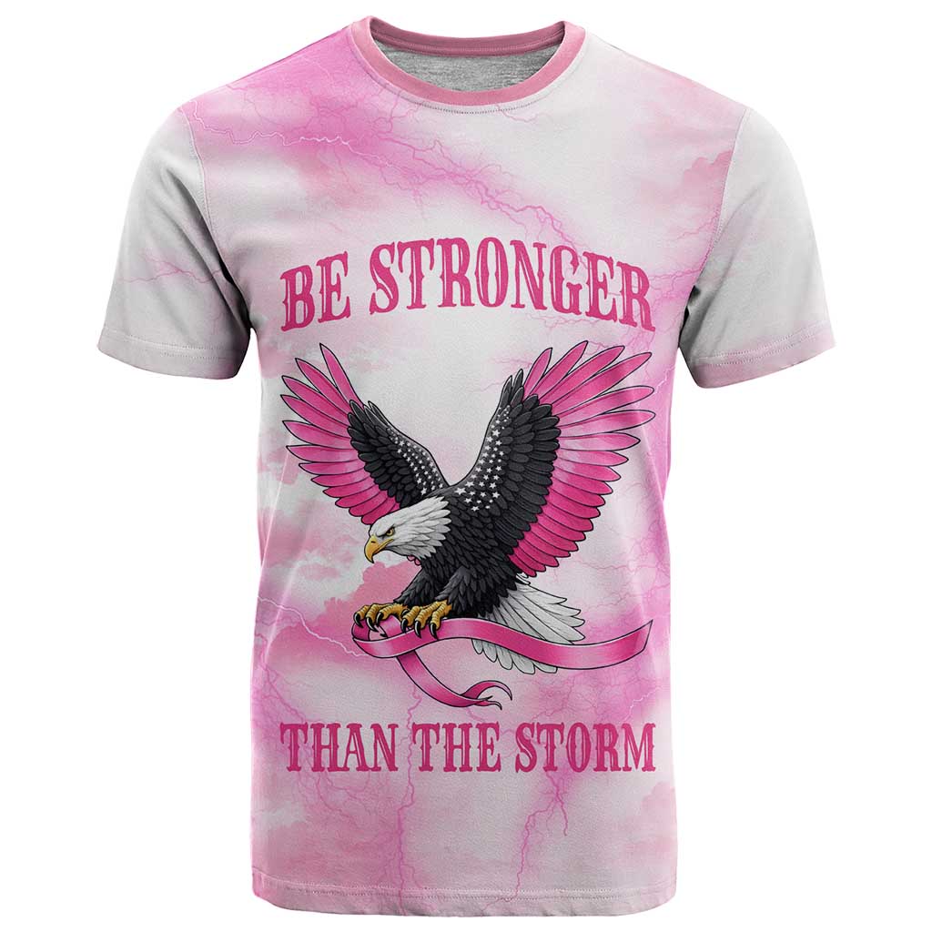 Pink Ribbon American Eagle T Shirt Breast Cancer Awareness - Be Stronger Than The Storm