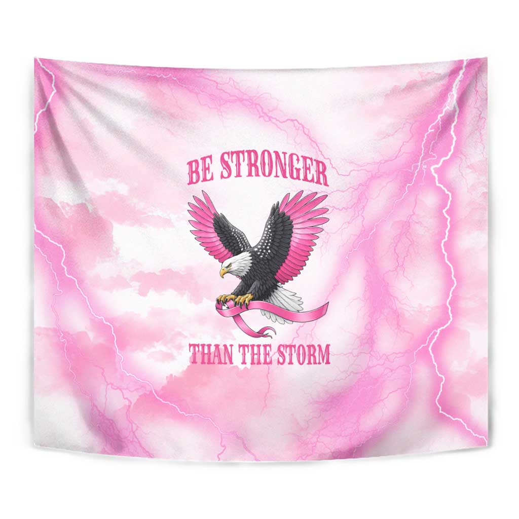 Pink Ribbon American Eagle Tapestry Breast Cancer Awareness - Be Stronger Than The Storm