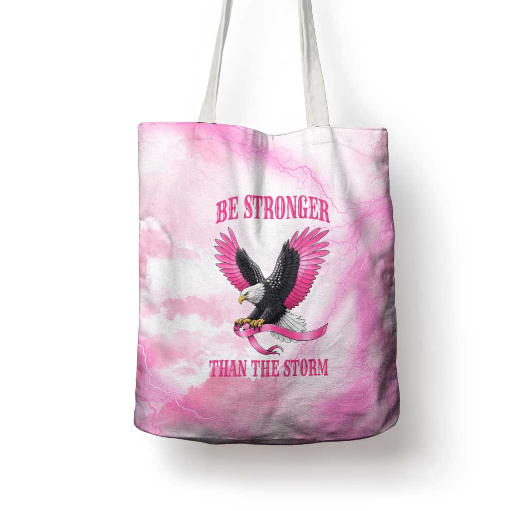 Pink Ribbon American Eagle Tote Bag Breast Cancer Awareness - Be Stronger Than The Storm