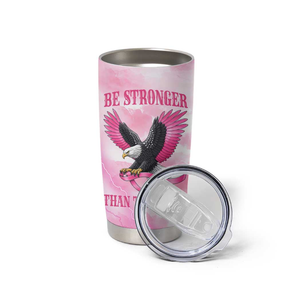 Pink Ribbon American Eagle Tumbler Cup Breast Cancer Awareness - Be Stronger Than The Storm