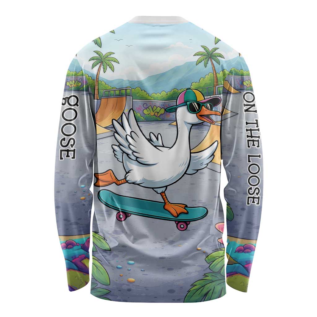 Funny Silly Goose on The Loose Long Sleeve Shirt with Skateboard and Palm Trees