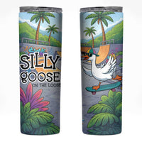 Funny Silly Goose on The Loose Skinny Tumbler with Skateboard and Palm Trees
