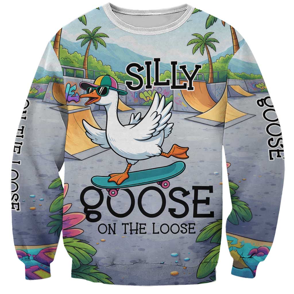 Funny Silly Goose on The Loose Sweatshirt with Skateboard and Palm Trees