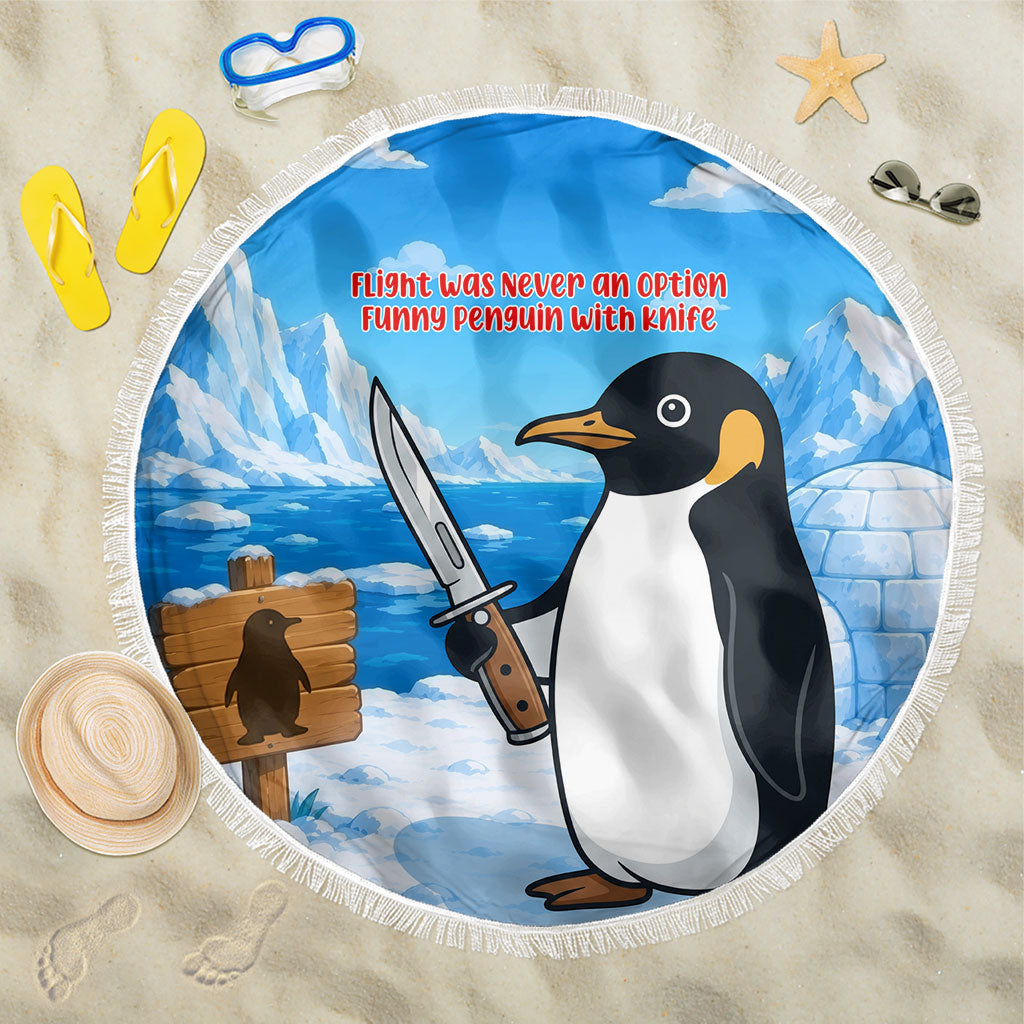 Flight Was Never An Option Funny Penguin With Knife Beach Blanket Animal Meme Humor Comic Graphic