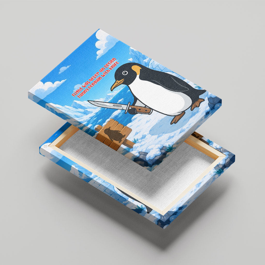 Flight Was Never An Option Funny Penguin With Knife Canvas Wall Art Animal Meme Humor Comic Graphic