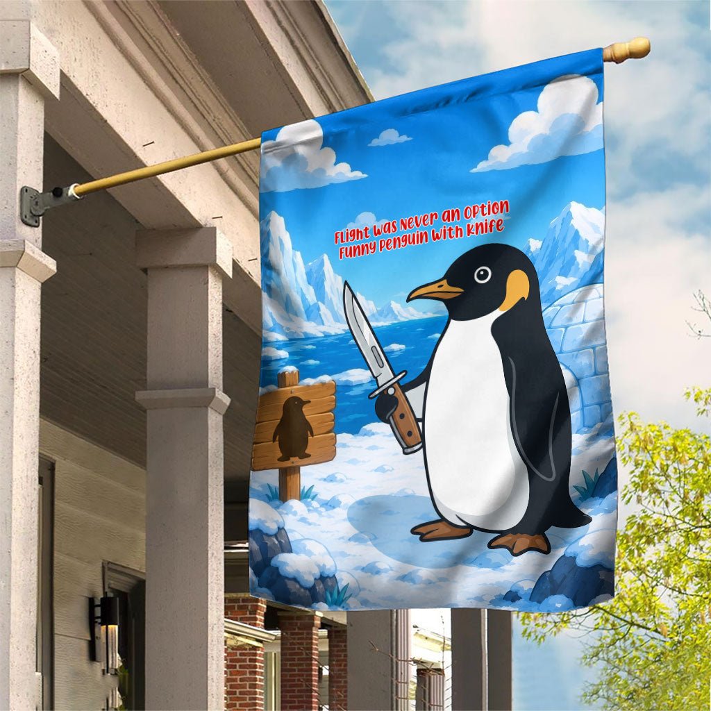 Flight Was Never An Option Funny Penguin With Knife Garden Flag Animal Meme Humor Comic Graphic