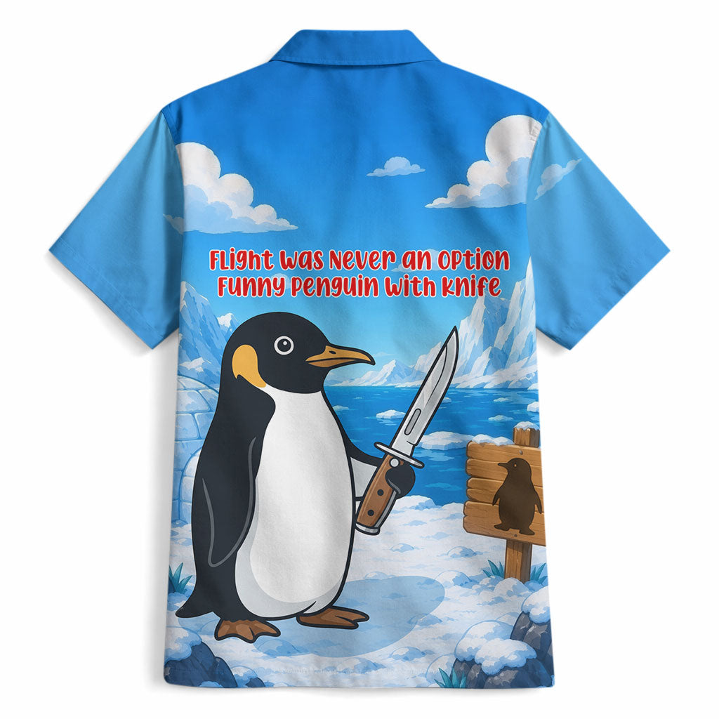 Flight Was Never An Option Funny Penguin With Knife Hawaiian Shirt Animal Meme Humor Comic Graphic