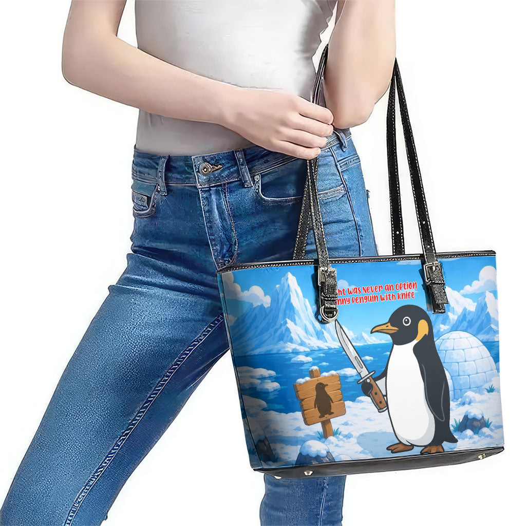 Flight Was Never An Option Funny Penguin With Knife Leather Tote Bag Animal Meme Humor Comic Graphic