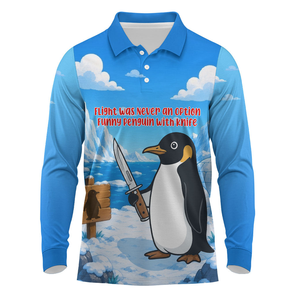 Flight Was Never An Option Funny Penguin With Knife Long Sleeve Polo Shirt Animal Meme Humor Comic Graphic