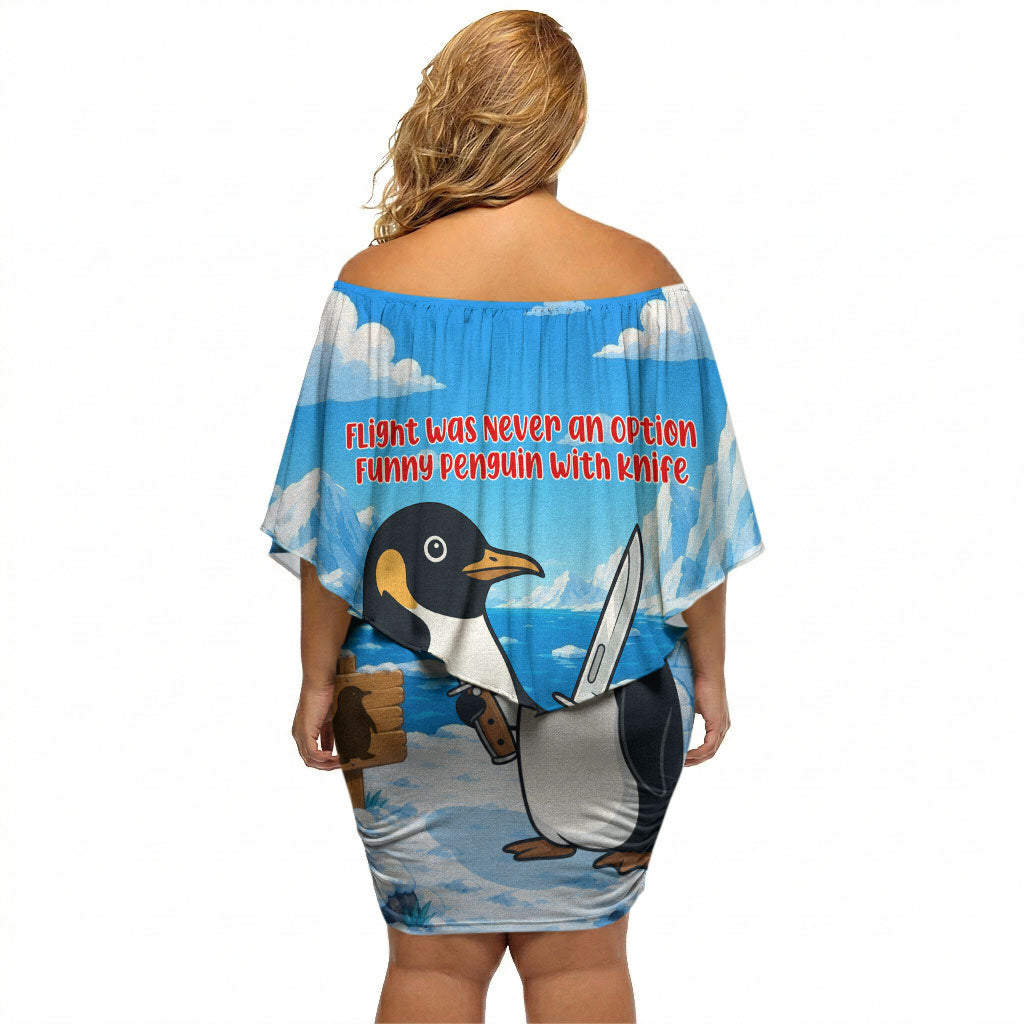 Flight Was Never An Option Funny Penguin With Knife Off Shoulder Short Dress Animal Meme Humor Comic Graphic