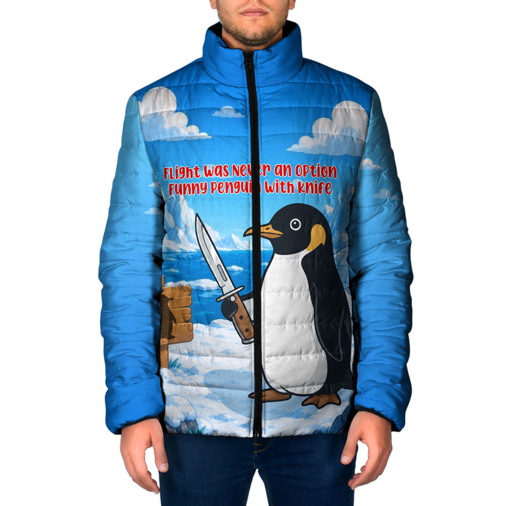 Flight Was Never An Option Funny Penguin With Knife Padded Jacket Animal Meme Humor Comic Graphic