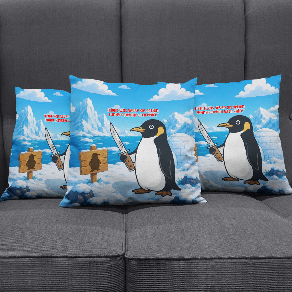 Flight Was Never An Option Funny Penguin With Knife Pillow Cover Animal Meme Humor Comic Graphic