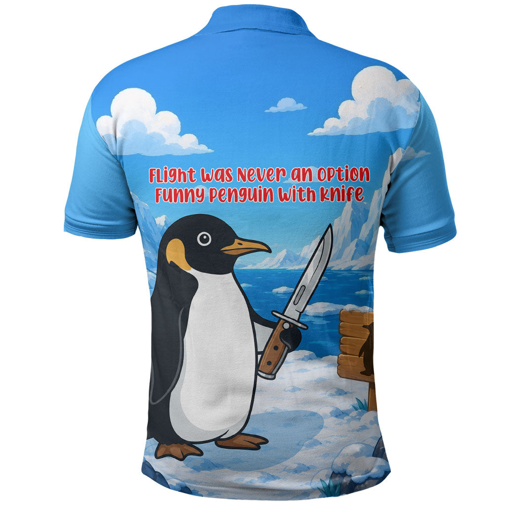 Flight Was Never An Option Funny Penguin With Knife Polo Shirt Animal Meme Humor Comic Graphic