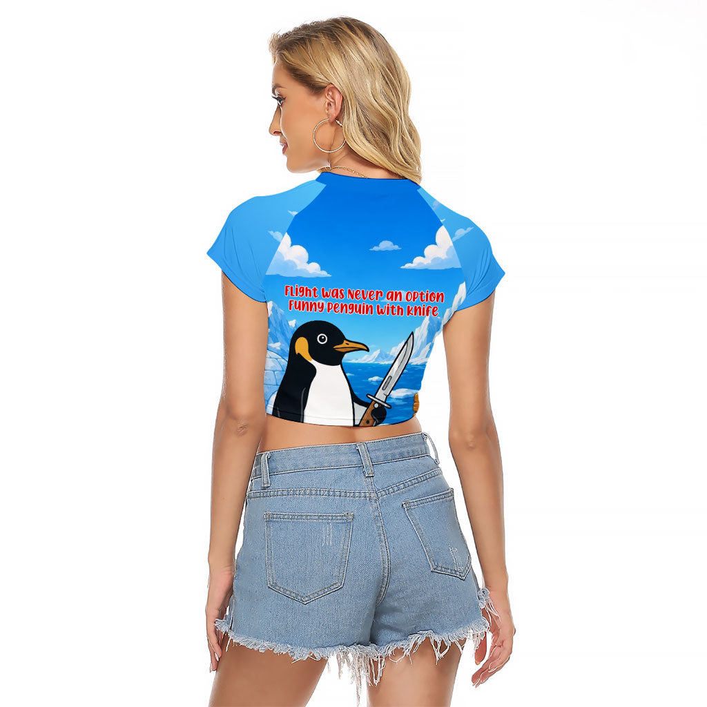 Flight Was Never An Option Funny Penguin With Knife Raglan Cropped T Shirt Animal Meme Humor Comic Graphic