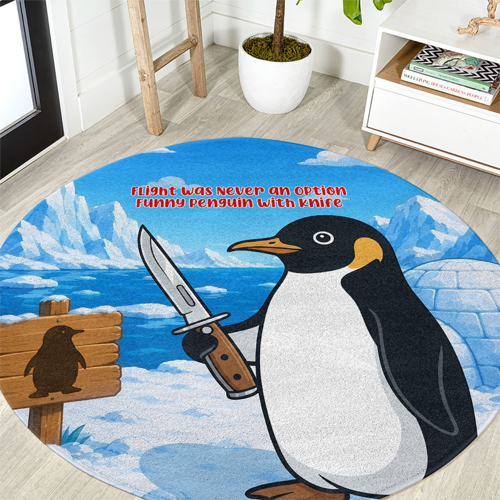 Flight Was Never An Option Funny Penguin With Knife Round Carpet Animal Meme Humor Comic Graphic
