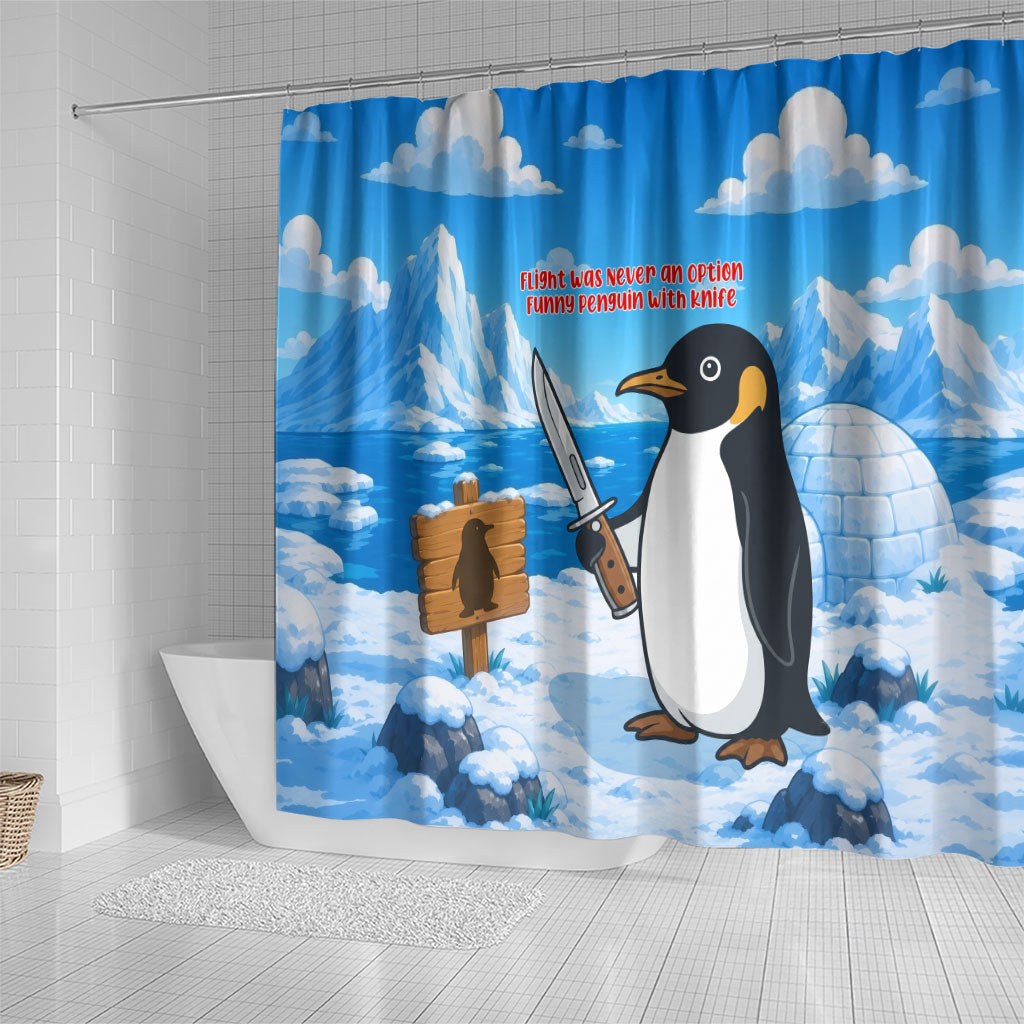 Flight Was Never An Option Funny Penguin With Knife Shower Curtain Animal Meme Humor Comic Graphic