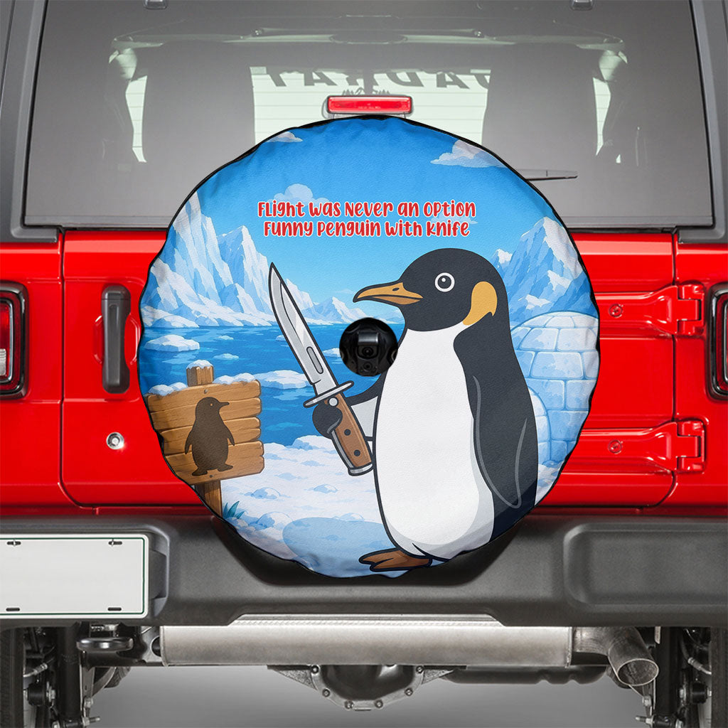Flight Was Never An Option Funny Penguin With Knife Spare Tire Cover Animal Meme Humor Comic Graphic